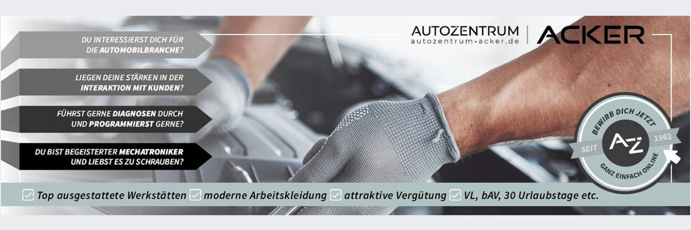 Autozentrum Acker: Stellenangebot für Mechatroniker mit modernen Werkstätten und attraktiven Bedingungen.